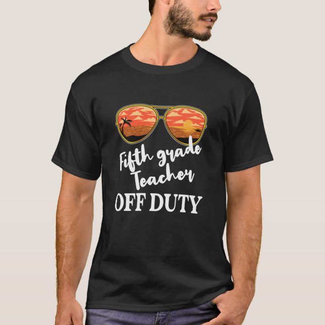T-shirt Enseignant de 5e année Sunglasses hors service Pla (Devant)
