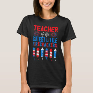T-shirt Enseignant De St Little Firecrackers 4 juillet