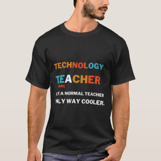 T-shirt enseignant de technologie comme un enseignant norm