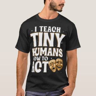 T-shirt Enseignant de théâtre en activité Éducateur Actric
