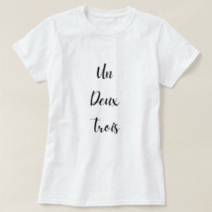 T-shirt Enseignant français drôle de texte noir Un Deux Tr