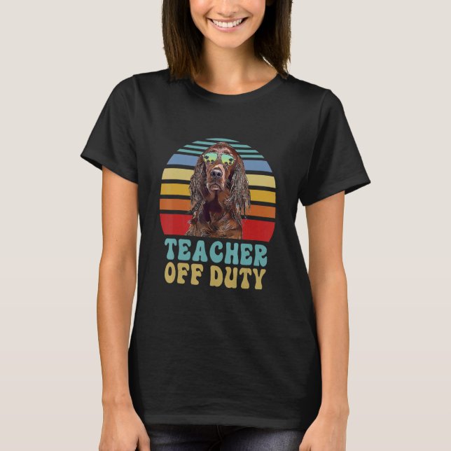 T-shirt Enseignant hors service Irlandais Setter Chien été (Devant)