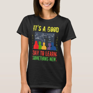 T-shirt Enseignant Inspirationnel C'est Un Bon Jour Pour A