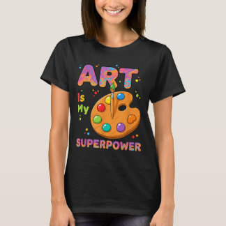 T-shirt Enseignant - L'art est mon superwer professeur d'a