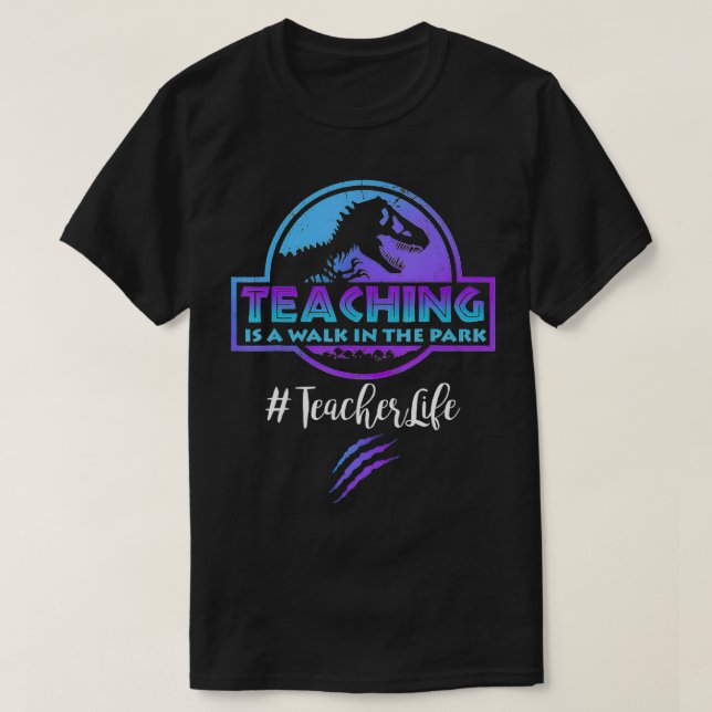 T-shirt Enseignant L'enseignement de la vie est une promen (Design devant)