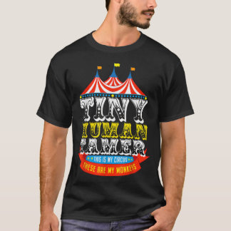 T-shirt Enseignant minuscule Tamer humain This My Circus C