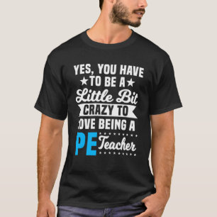 T-shirt Enseignant PE Gym Entraîneur d'éducation physique