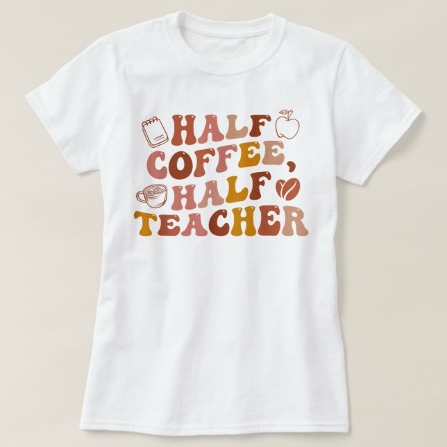 T-shirt Enseignant Premier Jour De L'École Demi-Café Demi- (Design devant)