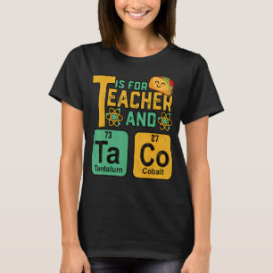 T-shirt Enseignant T Est Pour Enseignant Tacos Chimie Scie