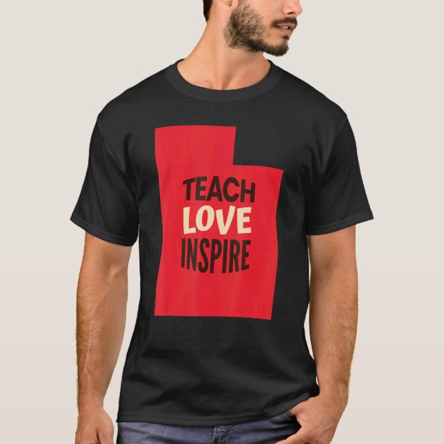T-shirt Enseignant Utah Enseigner, Amour, Inspirer (Devant)