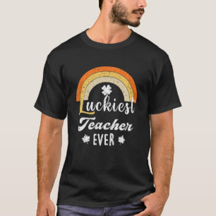 T-shirt Enseignant vintage Luckiest jamais Saint Patrick,