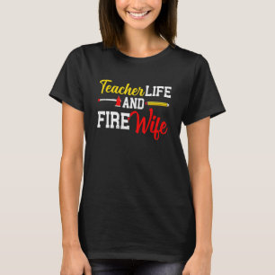 T-shirt Enseignante Et Femme Pompière De La Vie Amusante