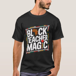 T-shirt Enseignante noire magie afro mois de l'histoire de