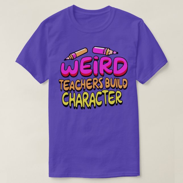T-shirt Enseignants bizarres construire personnage Funny E (Design devant)