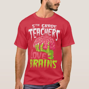T-shirt Enseignants de 5e année Amour Cerveaux Zombie Sall