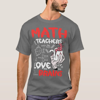 T-shirt Enseignants en mathématiques Aimer les cerveaux Ha
