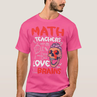 T-shirt Enseignants en mathématiques Aimer les cerveaux Ha
