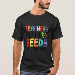 T-shirt Enseignants Graines Plantes Qui Croissent Pour Tou