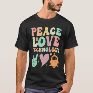 T-shirt Enseignants super Peace Love Technologie Robo