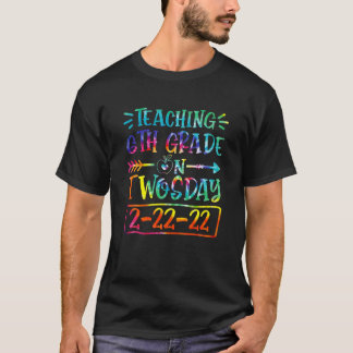 T-shirt Enseignement 6E Année Le Jour 2-22-22, Drôle Ensei