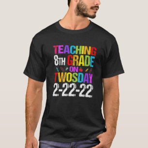 T-shirt Enseignement Huitième Année Le Jour 2/22/2022 Cute