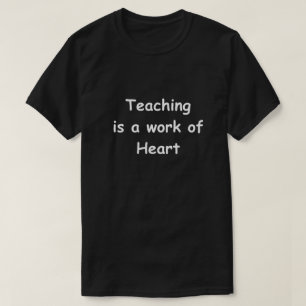 T-shirt Enseignement Travail Coeur Design Enseignants Idée
