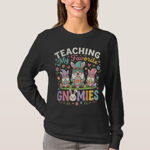 T-shirt Enseigner à mes Gnomies préférés Professeur drôle