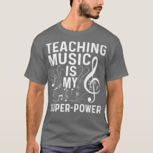T-shirt Enseigner La Musique Est Mon SuperPower Pianist Ou