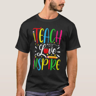T-shirt Enseigner l'amour Inspirer coloré enseignant Garde