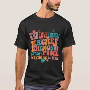 T-shirt Enseigner l'amour Inspirer des choses enseignantes