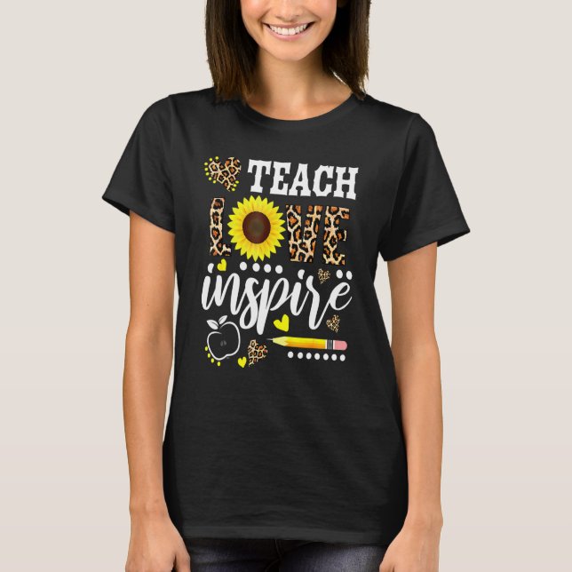 T-shirt Enseigner L'Amour Inspirer Enseignant Tournesol Ap (Devant)