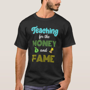 T-shirt Enseigner Pour L'Argent Et La Fame Enseignant Humo