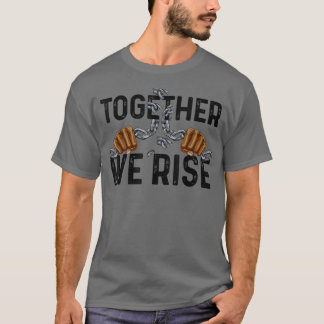 T-shirt Ensemble, nous montons l'histoire noire Pouvoir d'