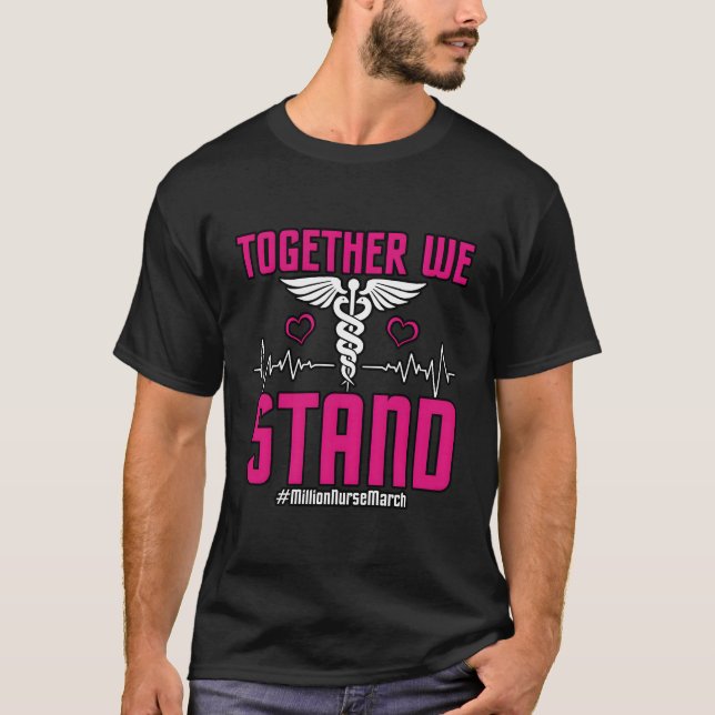 T-shirt Ensemble, Nous Stand Million Nurse Mars 12 Mai 202 (Devant)