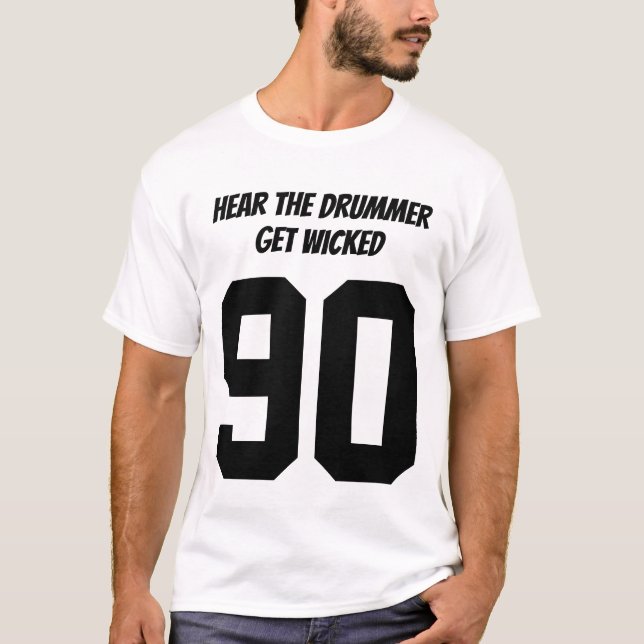 T-shirt entendez le batteur obtenir mauvais (Devant)