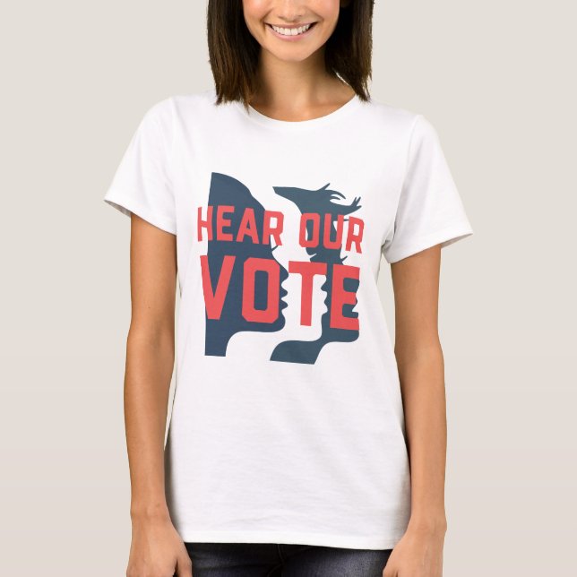 T-shirt Entendre notre vote (Devant)