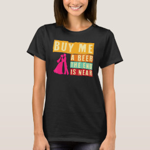 T-shirt Enterrement de vie de garçon Achetez-moi une bière