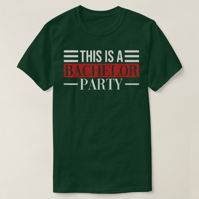 T-shirt Enterrement de vie de garçon Bachelor Groom Party  (Design devant)