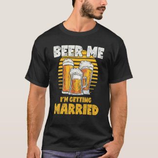 T-shirt Enterrement de vie de garçon Bière pour moi, je m