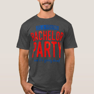 T-shirt enterrement de vie de garçon drôle