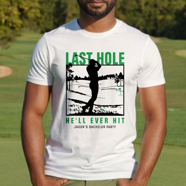 T-shirt Enterrement de vie de garçon Golf Dernier trou qu' (Créateur téléchargé)