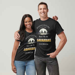 T-shirt Enterrez-moi à Savannah, Géorgie
