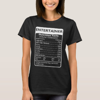 T-shirt Entertainer Nutrition Facts Sarcastic Graphic