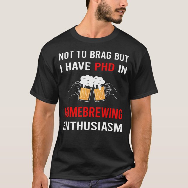 T-shirt Enthusiasm Beer Home Brew Brewing Brewer (Devant)