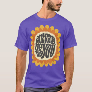 T-shirt Entièrement à vous mignonne motivation tournesol