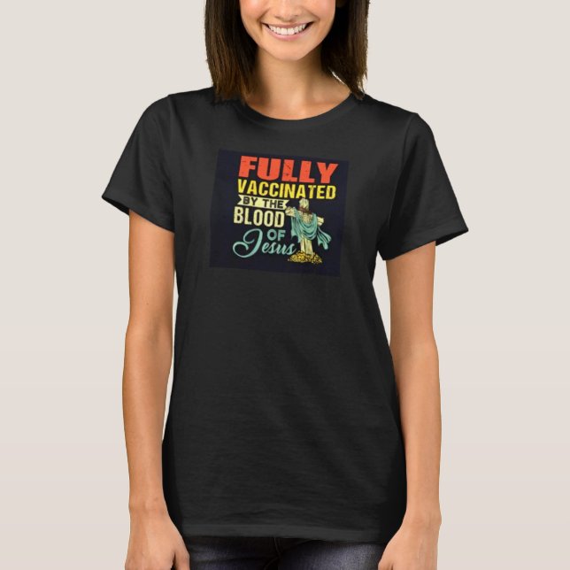 T-SHIRT ENTIÈREMENT VACCINÉ (Devant)