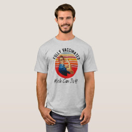 T-shirt Entièrement Vacciné - #Nous Pouvons Le Faire - Riv