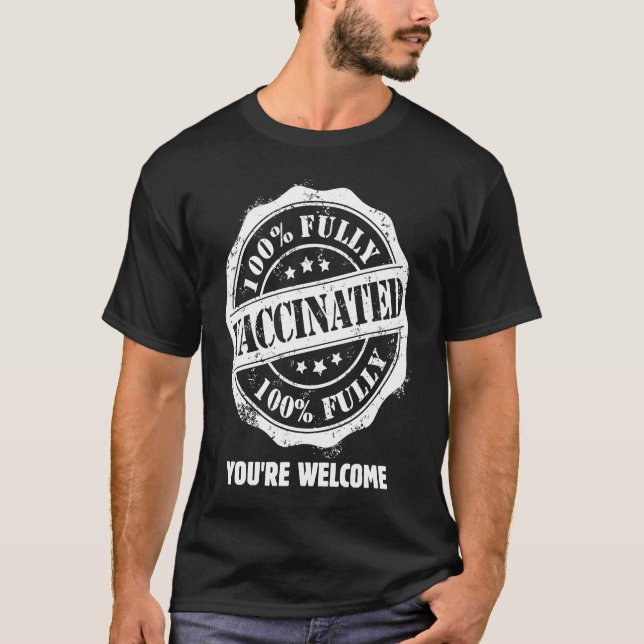 T-shirt Entièrement vacciné Vous êtes Bienvenue Vaccin Pro (Devant)