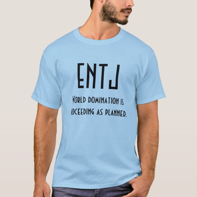 T-shirt ENTJ- chemise de la domination MBTI du monde (Devant)