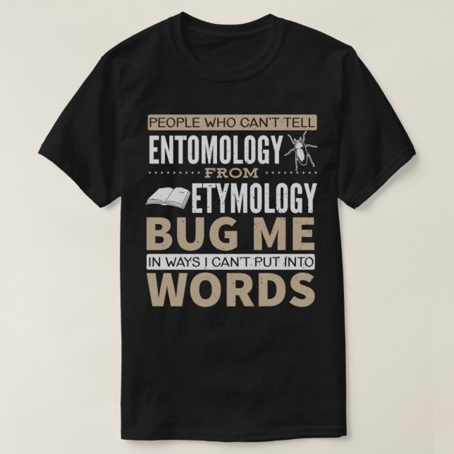 T-shirt Entomologie vs Etymologie Pun 2 (Design devant)